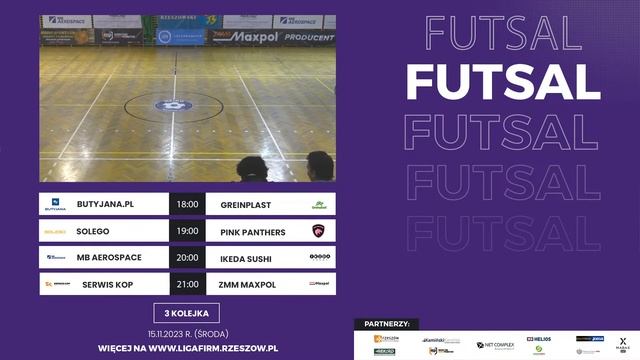 Liga Firm Rzeszów - Futsal 2023/2024 - 3. kolejka | [Dzień 2] смотреть онлайн