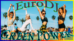 EuroDJ - Green Power (EuroDance 90's)