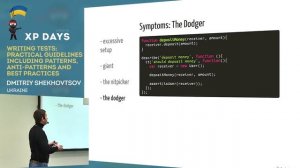 Writing tests: practical guidelines, patterns and best practices. (Dmitriy Shekhovtsov, Ukraine)