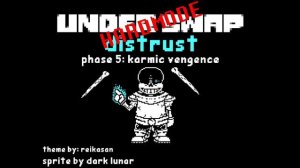 underswap: distrust (hardmode) phase 5 "karmic vengeance"