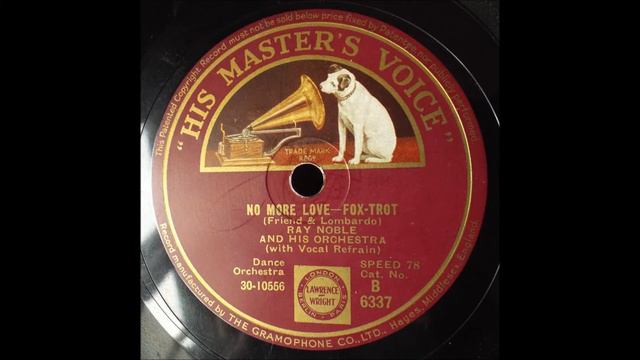 No more love, Ray Noble, 1933 смотреть онлайн