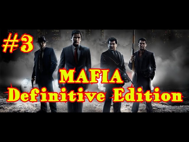 MAFIA: Definitive Edition | ПРОХОЖДЕНИЕ | #3
