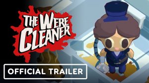 Игровой трейлер The WereCleaner - Official Trailer  USC Games Expo