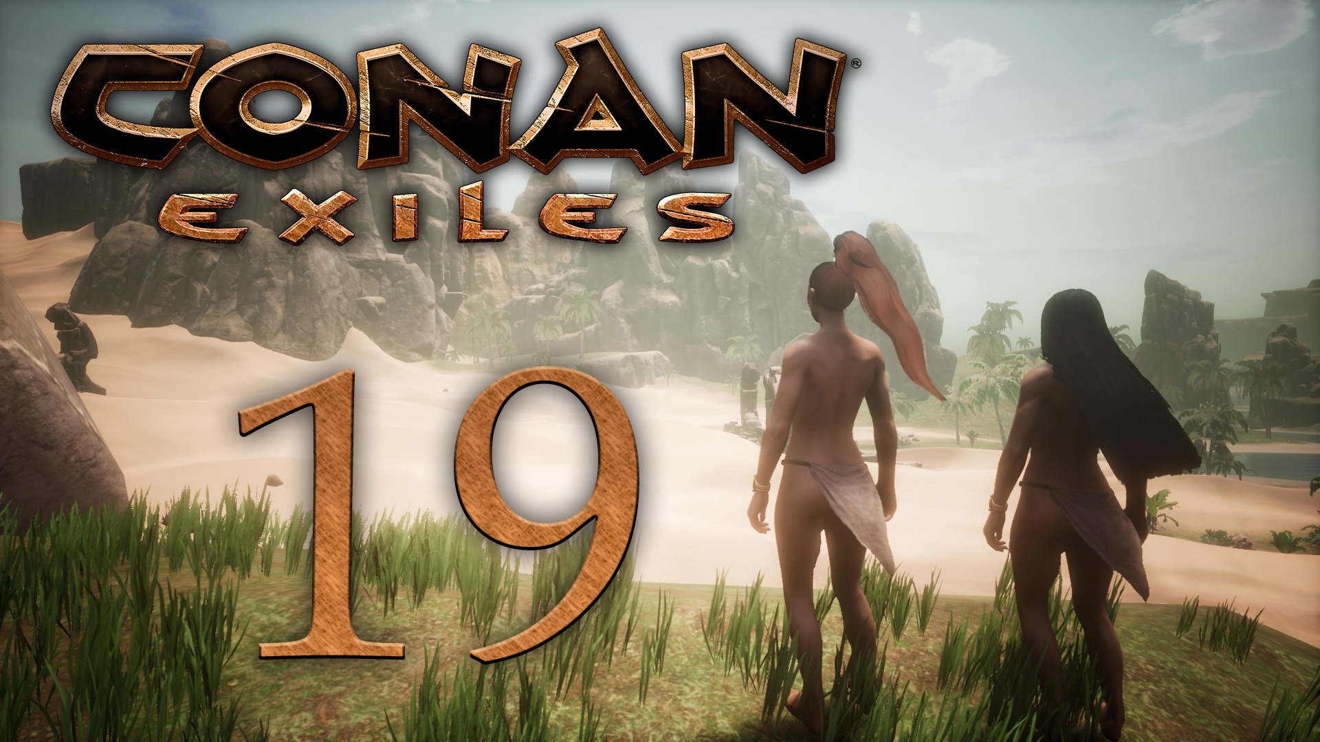 Conan Exiles - Клоака, баги, веселуха - Прохождение игры на русском [#19] | PC (2018 г.)