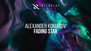 Alexander Komarov - Fading Star
