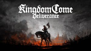 Kingdom Come: Deliverance ►СУРОВЫЕ ВРЕМЕНА ► Прохождение 1