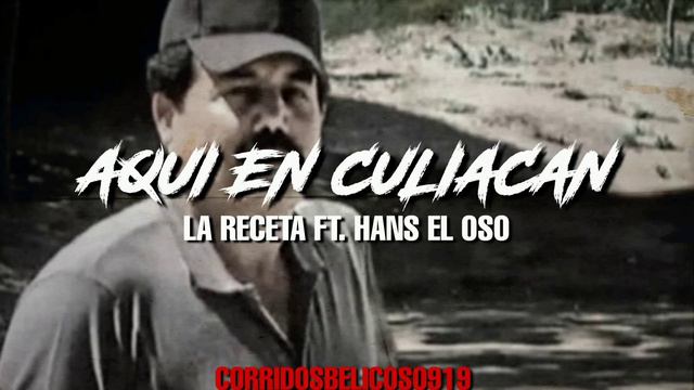 Aqui En Culiacan - La Receta FT. Hans El Oso| Estudio (Corridos 2023) смотреть онлайн