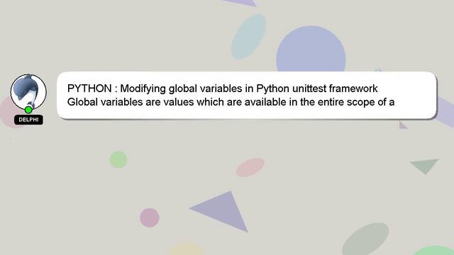 PYTHON : Modifying global variables in Python unittest framework