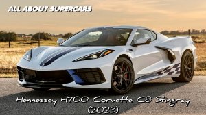 2023 Hennessey Supercharged H700 Corvette C8 Stingray