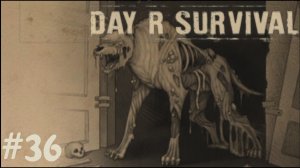 Черные волки! | Day R Survival | #36