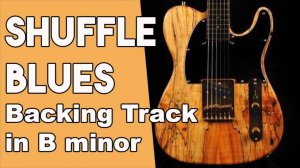 Shuffle Blues Backing Track in Bm