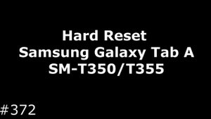 Hard Reset Samsung Galaxy Tab А SM-T350/T355