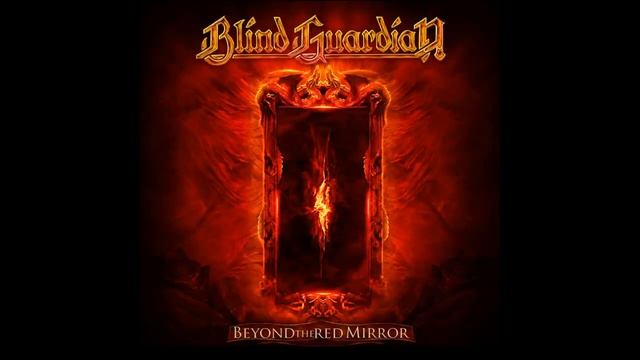 BLIND GUARDIAN - Beyond Red Mirror - [FULL ALBUM] смотреть онлайн
