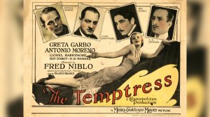 Соблазнительница / The Temptress   1926   Грета Гарбо