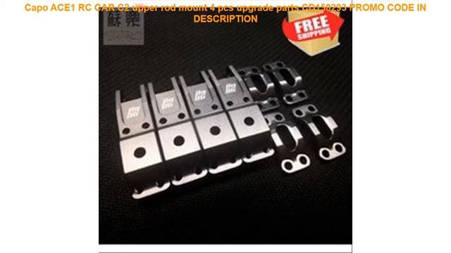 Buy Capo ACE1 RC CAR C2 upper rod mount 4 pcs upgrade parts CD158293 смотреть онлайн