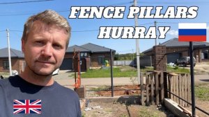 ENGLISH FAMILY PROGRESS WITH THEIR RUSSIAN HOME REPAIR | We Have Fence Pillars at the Front