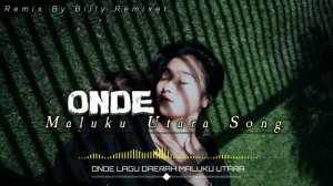 ONDE - Lagu Yanger Daerah ( Maluku Utara Song)2023