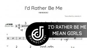 Barrett Wilbert Weed - I'd Rather Be Me / From "Mean Girls" (Drum transcription) | Drumscribe!