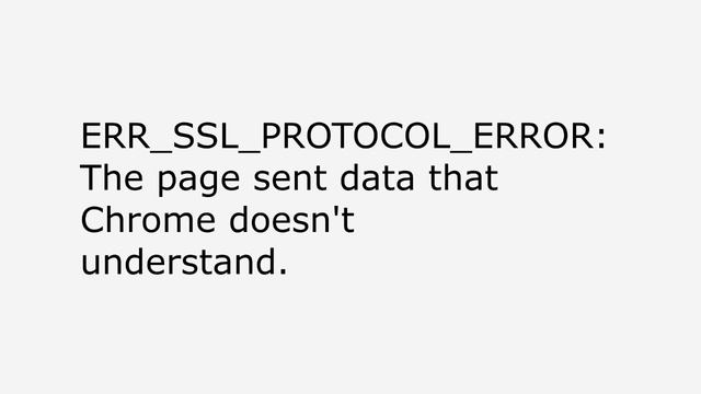 ERR SSL PROTOCOL ERROR