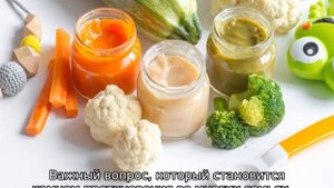 Что можно давать ребенку в 6 месяцев кушать и пить
