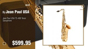 Saxophones, Top 10 Collection // New & Popular 2017