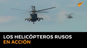 Los helicópteros rusos en acción