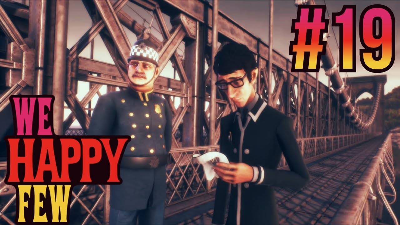 We Happy Few. #19. Мотиленовая шахта. Финал истории Артура.