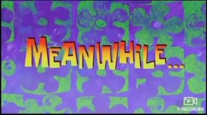 MEAN WHILE -Spongebob time cards /faith paralejas