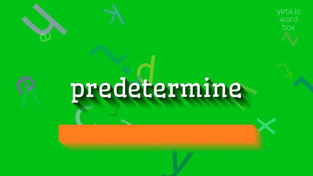 HOW TO PRONOUNCE PREDETERMINE? #predetermine смотреть онлайн