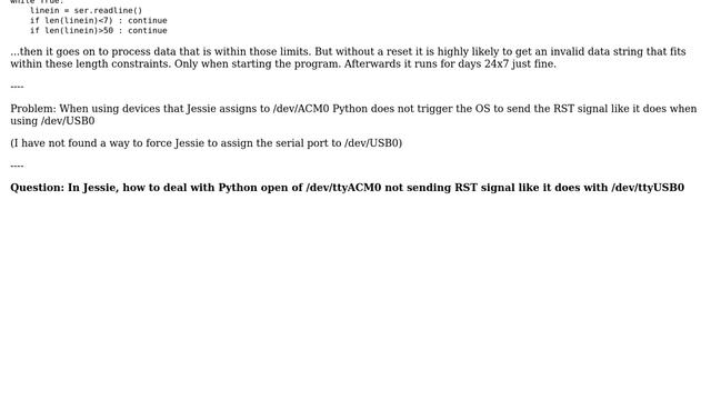 Jessie: How to deal with Python open of /dev/ttyACM0 not sending RST signal like it does with...