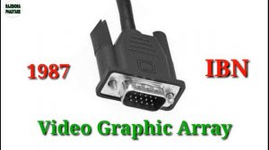 VGA Cable - What is VGA / "Video Graphic Array"