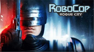 RoboCop: Rogue City ► ЗАКОН И ПОРЯДОК #9