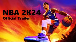 NBA 2K24 - Official Trailer