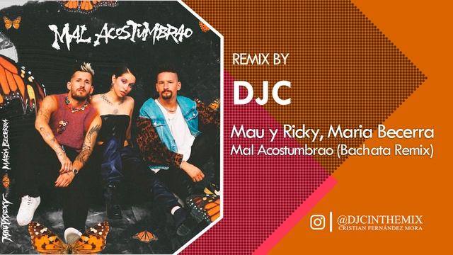 Mau y Ricky, Maria Becerra - Mal Acostumbrao (Bachata Versión DJC) смотреть онлайн