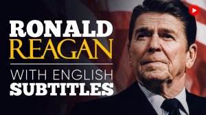 ENGLISH SPEECH _ RONALD REAGAN_ Tear Down This Wall! (English Subtitles).mp4