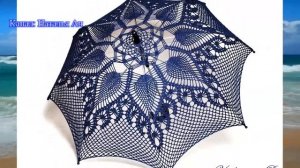 Вязаные зонтики крючком - Подборка + 4 схемы в описании