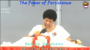 The Power of Persistence - 1Samuel 1:11... Radini QaseLevu -Mrs Asilika Ratabacaca??