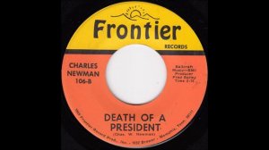 Charles Newman - Death of a President