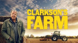 Ферма Кларксона 3 сезон 6 серия «Сбор грибов» (документальный сериал, 2023)