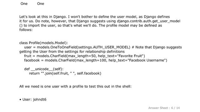 PYTHON : Whats the difference between a OneToOne, ManyToMany, and a ForeignKey Field in Django?