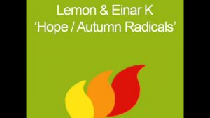 Lemon & Einar K - Hope [HQ]