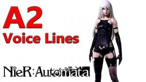 NieR: Automata - A2 Voice Lines + Efforts