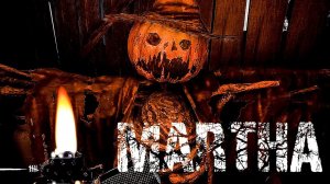 ОЛДСКУЛЬНЫЙ ИНДИ-ХОРРОР!  MARTHA ПРОХОЖДЕНИЕ  ИНДИ-ХОРРОР ИГРА