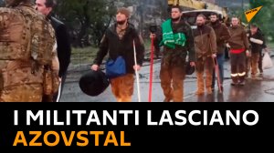 I militanti lasciano Azovstal