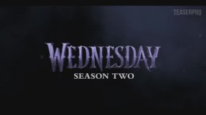 Уэнздей Аддамс 2 Сезон (2023)