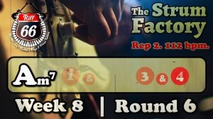 The Strum Factory - Week 8 - Round 6 (80, 112 & 136 bpm). 1  &    3 & 4 & (D U   D U D U)