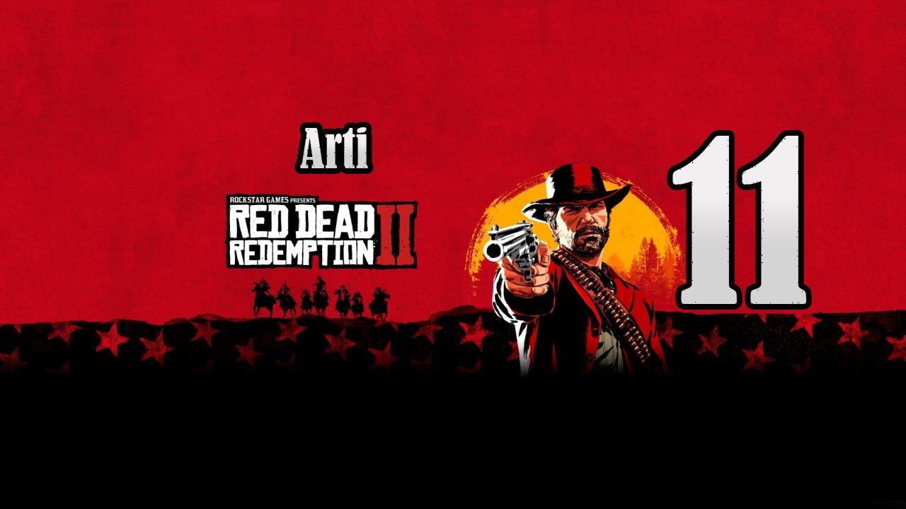 Red Dead Redemption 2 (Чать 11) | Старая Любовь