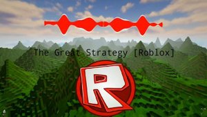 The Great Strategy [Roblox Old Theme] [Audio Visualizer]