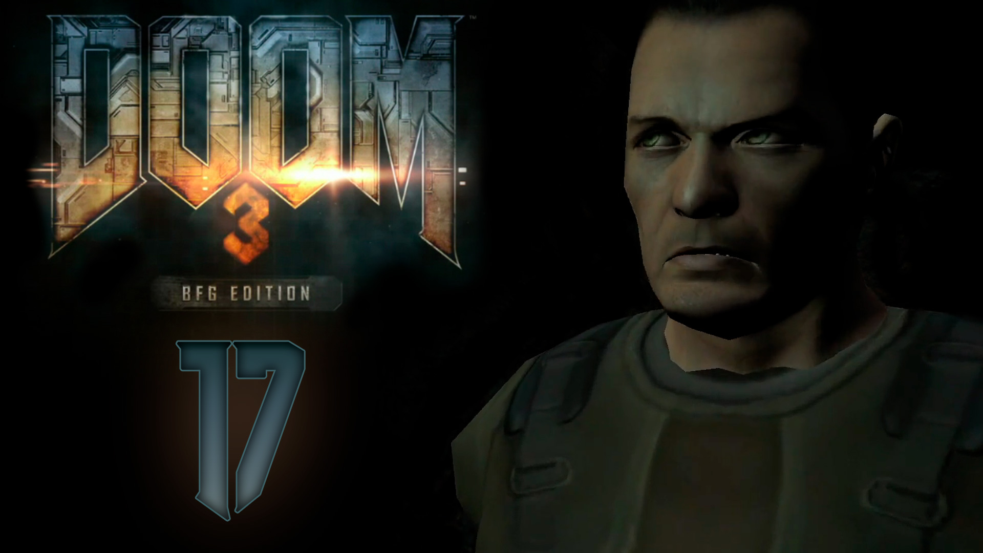 Doom 3 BFG Edition - Лаборатории Дельта сектор 2b - Прохождение игры на русском [#17] | PC (2018 г.)