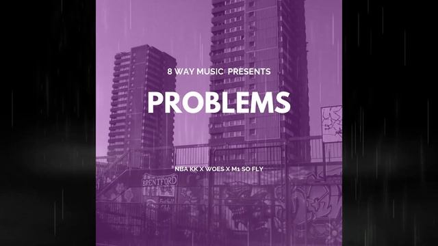 PROBLEMS - NBA KK X WOES X M1 SO FLY смотреть онлайн